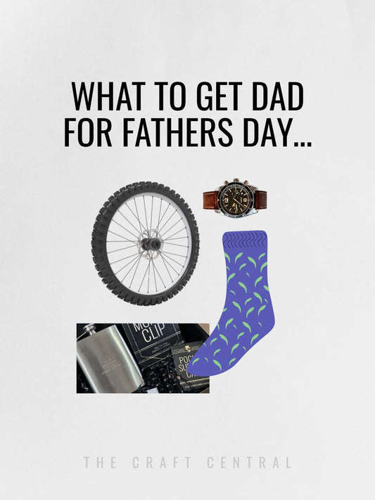 What To Get Dad For Father's Day