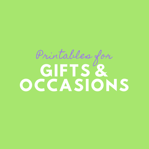 Printable for Gifts and Occasions