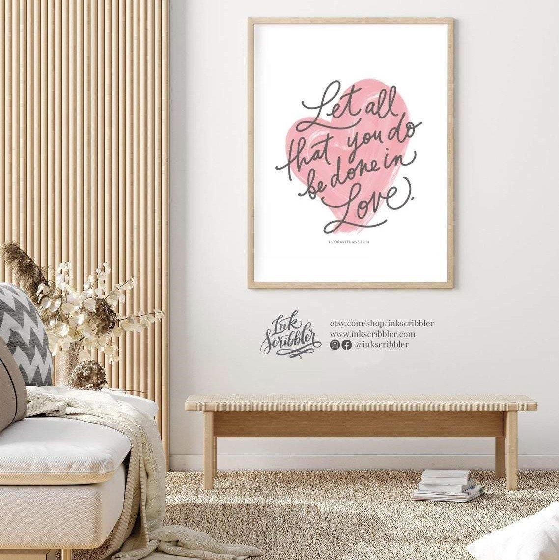 1 Corinthians 16:14 Art Print - The Craft Central