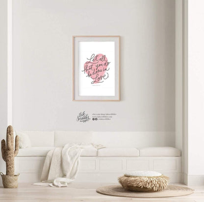 1 Corinthians 16:14 Art Print - The Craft Central